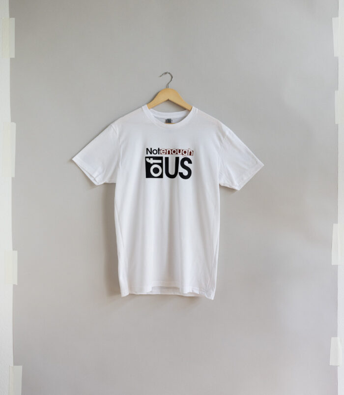 Standard, Traditional Version – Not Enough of Us Short Sleeve Shirt (White)