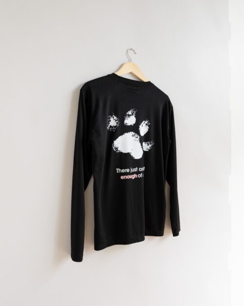 There Just Aren’t Enough of Us Long Sleeve (Big Foot Back Design)
