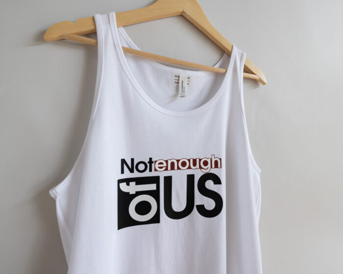 Not Enough of Us Tank Top Available in 100% Cotton — White - Image 4