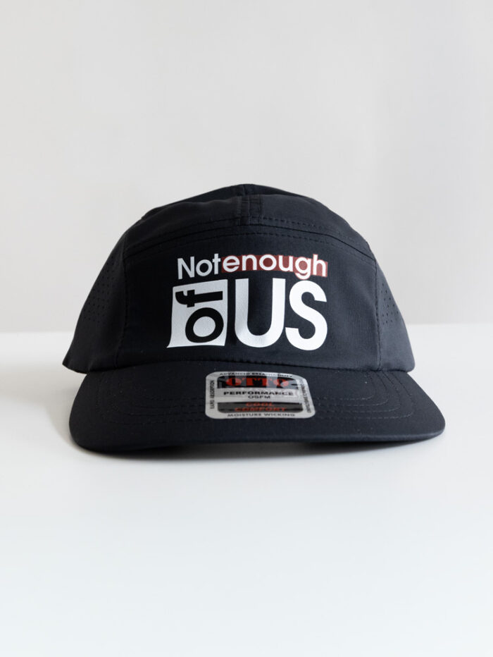Not Enough of Us – 5 Panel Running Hat (Quick Dry) Black