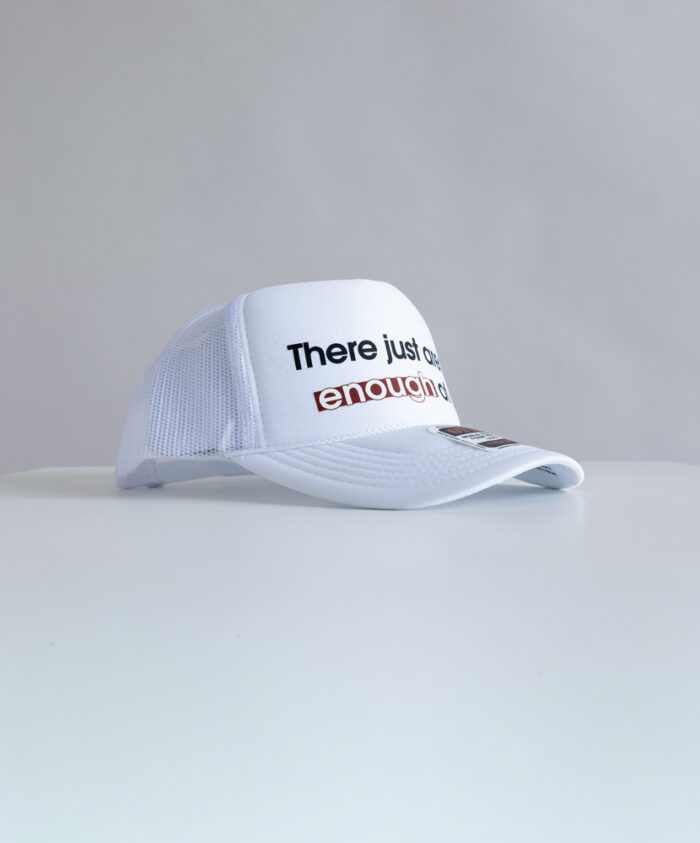 A hat that says it all: There just aren’t enough of us  (White) - Image 2