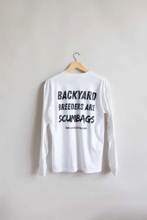 Backyard Breeders are ScumBags - Unisex Long Sleeve - Color: White