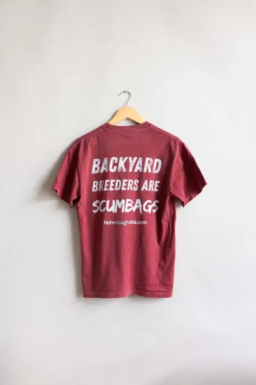 Backyard Breeders are ScumBags - Unisex Color: Brick