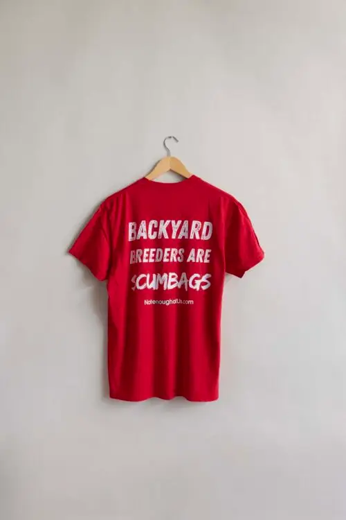 Backyard Breeders are ScumBags - Unisex Color: Red