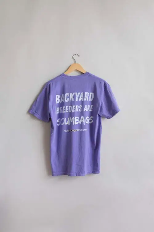 Backyard Breeders are ScumBags - Unisex Color: Violet