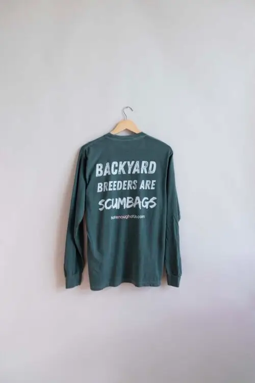 Backyard Breeders are ScumBags - Unisex Long Sleeve - Color: Blue Spruce
